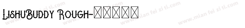 LishuBuddy Rough字体转换